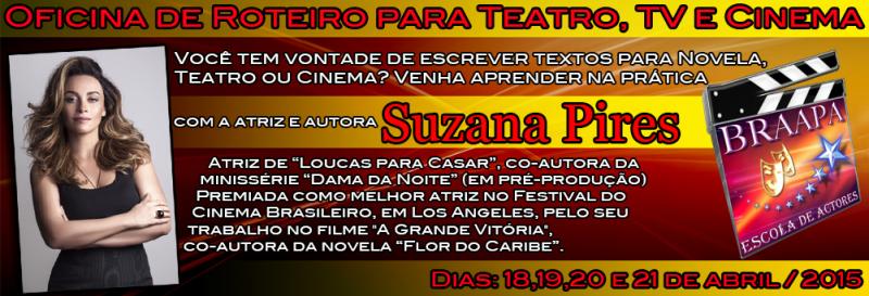 Suzana Pires ministra Oficina de Roteiro na BRAAPA Escola de Atores em Abril de 2015