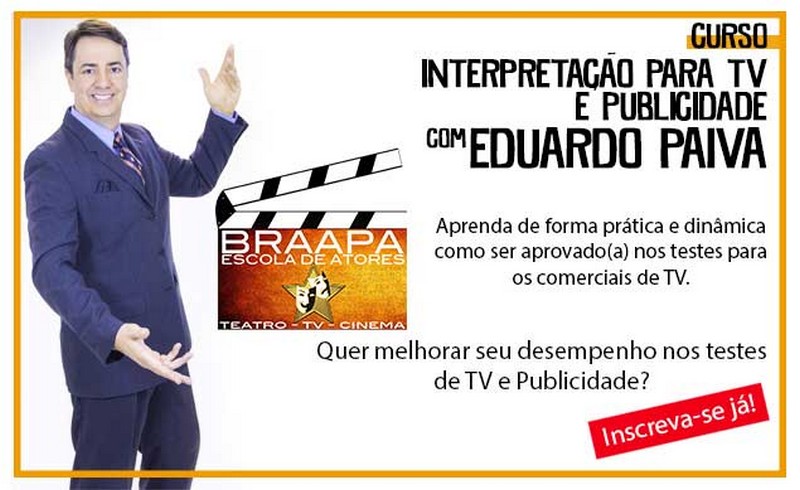 CURSO DE INTERPRETAÇÃO PARA TV E PUBLICIDADE COM EDUARDO PAIVA