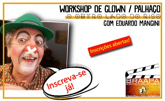 Workshop de Clown com Eduardo Mancini Workshop de Clown com Eduardo Mancini